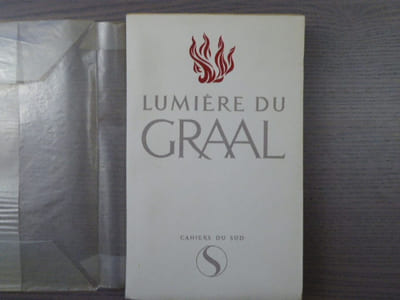 Lumière du GRAAL. Etudes et Textes. Présentés sous la direction de René NELLI.