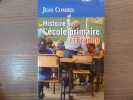 Histoire de l'école primaire en France.. COMBES Jean