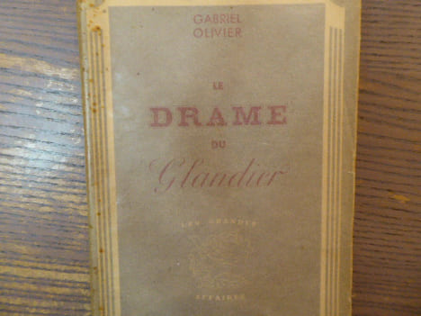 Le Drame du GLANDIER ( L'affaire LAFARGE ).. OLIVIER Gabriel