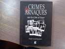Crimes & Arnaques sur la Côte d'Azur.. BIANCHINI Roger-Louis