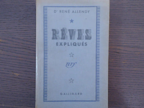 REVES expliqués.. ALLENDY René