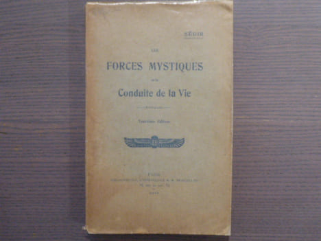 les FORCES MYSTIQUES et la CONDUITE DE LA VIE.. SEDIR Paul ( Yvon LE LOUP )