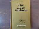 Le Livre des Principes Kabbalistiques.. GRAD A.D.