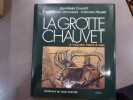 La Grotte CHAUVET &agrave; VALLON PONT-D'ARC.. CHAUVET Jean-Marie - BRUNEL DESCHAMPS Eliette - HILLAIRE Christi