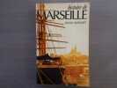 Histoire de Marseille.. BUSQUET Raoul