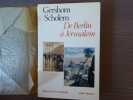 De Berlin à Jérusalem. Souvenirs de jeunesse.. SCHOLEM Gershom