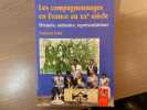 Les Compagnonnages en France au XXe siècle. Histoire, mémoire, représentations.. ICHER François