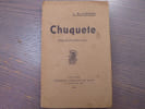 CHUQUETE. Drame en tres heytes, en bers.. AL-CARTERO L.