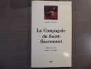 La Compagnie du Saint-Sacrement.. TALLON Alain