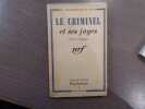Le CRIMINEL et ses juges.. ALEXANDER FR. Et STAUB H.