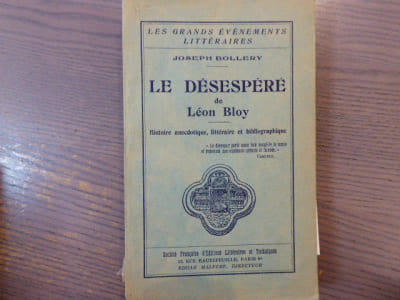 LE DESESPERE de Léon BLOY - Histoire anecdotique, littéraire et bibliographique.