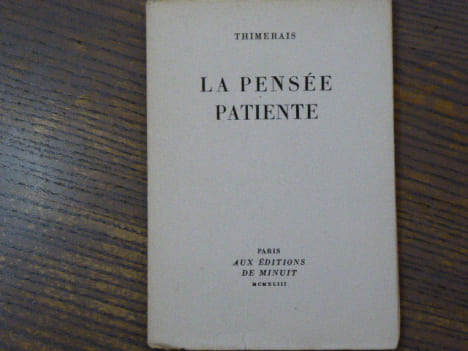 La Pensée patiente.. THIMERAIS
