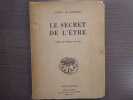 Le Secret de l'Etre.. GAIGNERON Ludovic ( De )