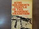 King Solomon's Temple in the MASONIC TRADITION.. HORNE Alex