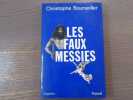 Les Faux MESSIES. Histoire d'une Attente.. BOURSEILLER Christophe