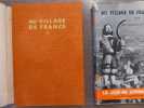 AU VILLAGE DE FRANCE. 2 volumes.. MENON P.L Et LECOTTE R.