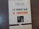 La Vérité sur la Confession.. PERRODO H. - LE MOYNE