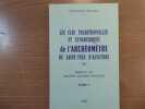 Les Clés Traditionnelles et Synarchiques de l'Archéomètre de Saint-Yves d'ALVEYDRE. Tome 1.. BOISSET Yves-Fred