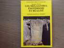 Les M&eacute;galithes, Esot&eacute;risme et R&eacute;alit&eacute;.. BRIARD Jacques