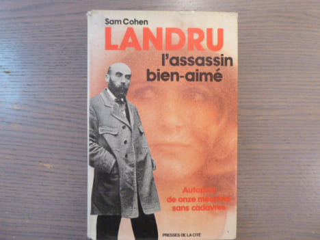 LANDRU L'assassin bien-aimé. Autopsie de onze meurtres sans cadavres.. COHEN Sam