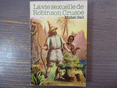 La vie sexuelle de Robinson CRUSOE.