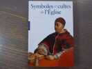 Symboles et cultes de l'Eglise.. GIORGI Rosa