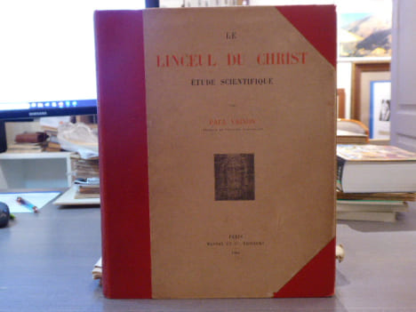 LE LINCEUL DU CHRIST. Etude scientifique.. VIGNON Paul