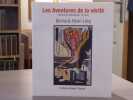 Les aventures de la vérité. Peinture et philosophie: un récit.. LEVY Bernard-Henri