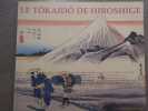 LE TOKAIDO DE HIROSHIGE.. BOUQUILLARD Jocelyn - LAMBERT Gis&egrave;le