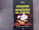 L&eacute;gendes & diableries du Cantal.. LACONCHE Gilbert