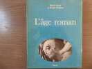 L'âge roman.. PACAUT Marcel - ROSSIAUD Jacques