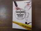 La Science de Sherlock HOLMES. Les débuts de la science criminelle.. WAGNER E.J.