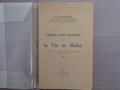 Légendes juives apocryphes sur LA VIE DE MOÏSE. La chronique de Moïse - L'ascension de Moïse - La mort de Moïse.