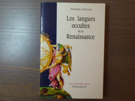 Les langues occultes de la Renaissance.. BEHAR Pierre