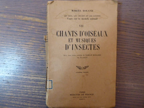 CHANTS D'OISEAUX ET MUSIQUES D'INSECTES.. ROLAND Marcel