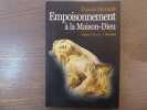 Empoisonnement à la Maison-Dieu. Médecine et justice en Poitou à l'époque de Louis XIV.. HERAULT Pascal