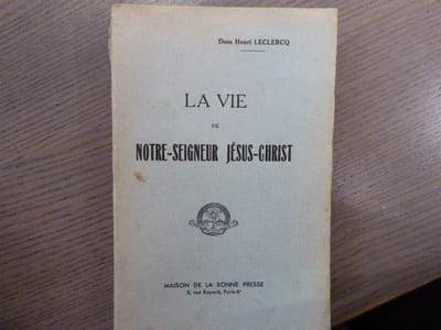La Vie de Notre-Seigneur Jésus-Christ.
