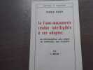 La Franc-Ma&ccedil;onnerie rendue intelligible &agrave; ses adeptes. Sa philosophie, son objet sa m&eacute;thode, ses moyens. III "Le Maitre".. WIRTH Oswald