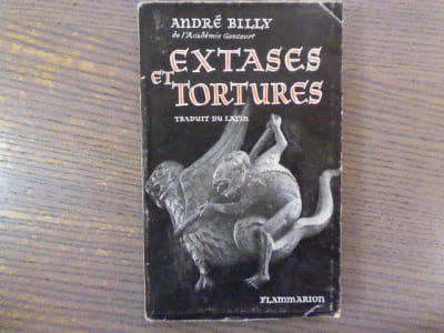Extases et Tortures.