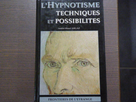 L'hypnotisme techniques et possibilités.. ARGAZ André-Henri