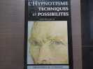 L'hypnotisme techniques et possibilit&eacute;s.. ARGAZ Andr&eacute;-Henri