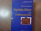 Vingt siècles d'histoire d'une communauté juive ( Metz et son passé ).. NETTER Nathan