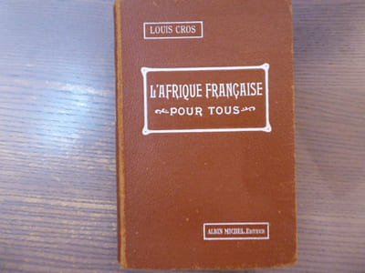 L'Afrique française pour tous.
