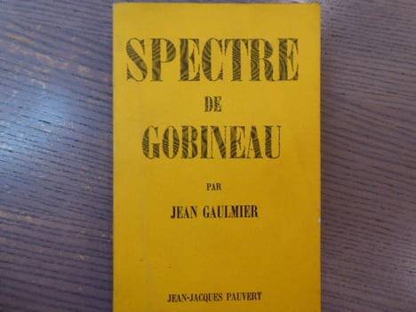 Spectre de Gobineau.. GAULMIER Jean