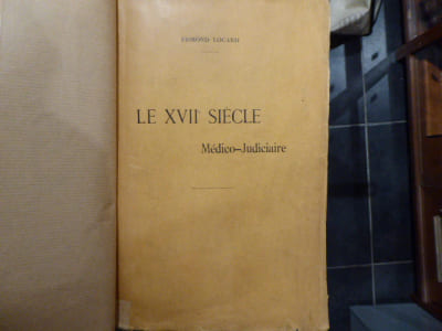 Le XVIIe siècle. Médico-Judiciaire.