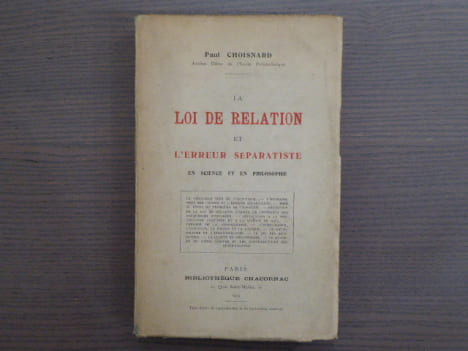 La loi de la relation et l'erreur séparatiste en science et en philosophie.. CHOISNARD Paul