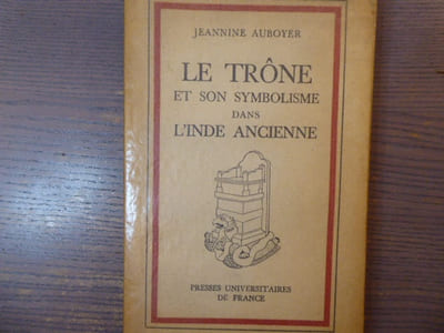 Le Trône et son Symbolisme dans l'Inde Ancienne.