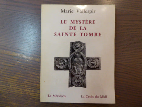 Le Mystère de la Sainte Tombe.. VALLESPIR Marie