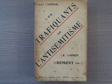 Les Trafiquants de l'Antisémitisme: La Maison DRUMOND and Co.. GUERIN Jules
