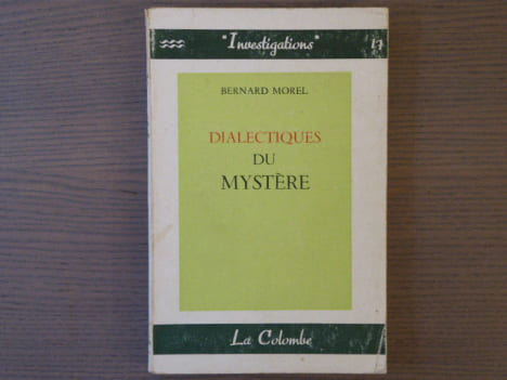 DIALECTIQUES DU MYSTERE.. MOREL Bernard